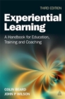 Image for Experiential learning: a handbook for education, training and coaching