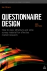 Image for Questionnaire design: how to plan, structure and write survey material for effective market research