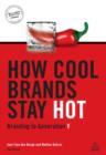 Image for How cool brands stay hot: branding to Generation Y