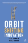 Image for Orbit-Shifting Innovation: The Dynamics of Ideas That Create History