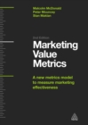 Image for Marketing value metrics: a new metrics model to measure marketing effectiveness.
