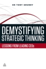 Image for Demystifying strategic thinking: lessons from leading CEOs