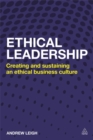 Image for Ethical leadership  : creating and sustaining an ethical business culture