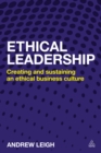 Image for Ethical leadership: creating and sustaining an ethical business culture
