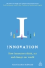 Image for !nnovation: how innovators think, act and change our world