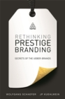 Image for Rethinking prestige brands  : secrets of the Ueber-Brands