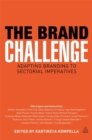 Image for The brand challenge  : a multi-category approach to understanding branding