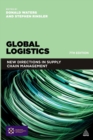 Image for Global logistics  : new directions in supply chain management