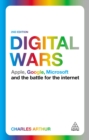 Image for Digital Wars: Apple, Google, Microsoft and the Battle for the Internet