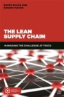 Image for The lean supply chain  : managing the challenge at Tesco