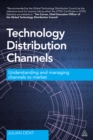 Image for Technology distribution channels: understanding and managing channels to market