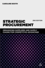 Image for Strategic procurement: organizing suppliers and supply chains for competitive advantage