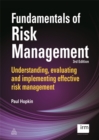 Image for Fundamentals of risk management  : understanding, evaluating and implementing effective risk management