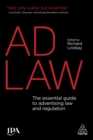 Image for Ad law: the essential guide to advertising law and regulation