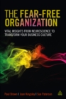 Image for The fear-free organization: vital insights from neuroscience to transform your business culture