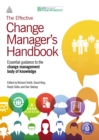 Image for The effective change manager&#39;s handbook: essential guidance to the change management body of knowledge