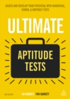 Image for Ultimate aptitude tests: assess and develop your potential with numerical, verbal and abstract tests