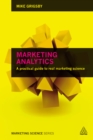 Image for Marketing Analytics: A Practical Guide to Real Marketing Science