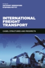 Image for International freight transport: cases, structures and prospects