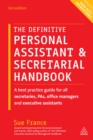 Image for The definitive personal assistant &amp; secretarial handbook: a best-practice guide for all secretaries, PAs, office managers and executive assistants