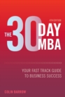 Image for The 30 day MBA: your fast track guide to business success