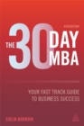 Image for The 30 day MBA  : your fast track guide to business success