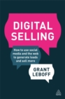 Image for Digital selling  : how to use social media and the web to generate leads and sell more