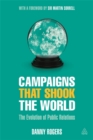 Image for Campaigns that shook the world  : the evolution of public relations