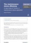 Image for Case Study: The Maintenance Stores Dilemma: A Case Study of Vortex, a Maintenance Stores Operation