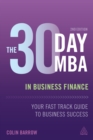 Image for The 30 day MBA in business finance: your fast guide to business success