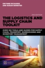 Image for The logistics and supply chain toolkit: 101 tools for transport, warehousing and inventory management