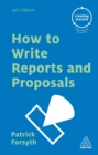 Image for How to write reports &amp; proposals