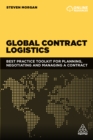 Image for Global contract logistics: best practice toolkit for planning, negotiating and managing a contract