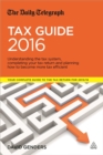 Image for The Daily Telegraph tax guide 2016  : understanding the tax system, completing your tax return and planning how to become more tax efficient