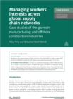 Image for Case Study: Managing Workers&#39; Interests Across Global Supply Chains Networks: Case Studies of the Garment Manufacturing and Offshore Construction Industries