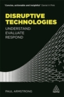 Image for Disruptive technologies  : understand, evaluate, respond