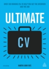 Image for Ultimate CV: Over 100 Winning CVs to Help You Get the Interview and the Job
