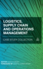 Image for Logistics, supply chain and operations management case study collection
