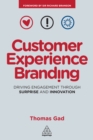 Image for Customer experience branding: driving engagement through surprise and innovation