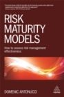 Image for Risk maturity models  : how to assess risk management effectiveness