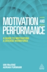 Image for Motivation and performance: a guide to motivating a diverse workforce