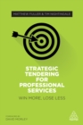 Image for Strategic tendering for professional services: win more, lose less