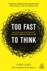 Image for Too fast to think  : how to reclaim your creativity in a hyper-connected work culture