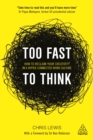 Image for Too fast to think: how to reclaim your creativity in a hyper-connected work culture