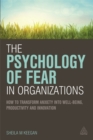 Image for The Psychology of Fear in Organizations