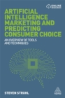 Image for Artificial intelligence marketing and predicting consumer choice  : an overview of tools and techniques