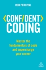 Image for Confident coding: master the fundamentals of code and supercharge your career