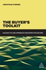 Image for The buyer&#39;s toolkit: essentials of category management, SRM, negotiation, contract management and supply chain management
