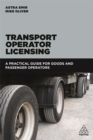Image for Transport operator licensing  : a practical guide for goods and passenger operators