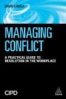 Image for Managing conflict: a practical guide to resolution in the workplace